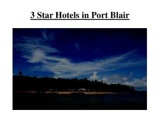 3 star hotels in Port Blair