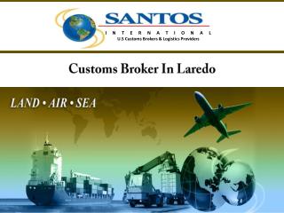 Customs Broker In Laredo