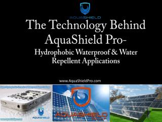 The Technology Behind AquaShield Pro- Hydrophobic Waterproo