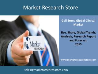 Gall Stone Global Clinical Market Trials Review 2015