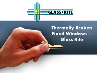 Thermally Broken Fixed Windows – Glass Rite