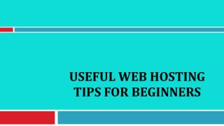 Useful Web Hosting Tips For Beginners