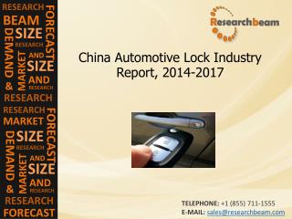 China Automotive Lock Industry Growth, Demand, 2014-2017