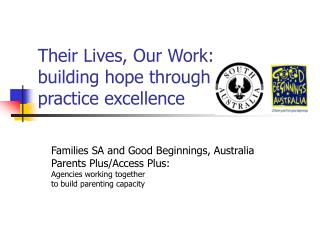 Their Lives, Our Work: building hope through practice excellence