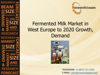 Fermented Milk Market in West Europe to 2020 Growth, Demand
