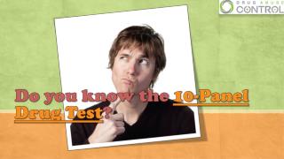 Do you know the 10-panel drug test?