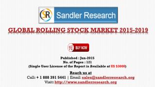 World Rolling Stock Market to Grow at 2% CAGR to 2019 Says a