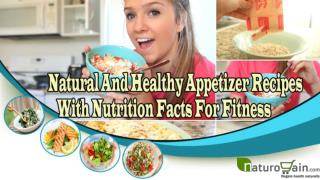 Natural And Healthy Appetizer Recipes With Nutrition Facts F