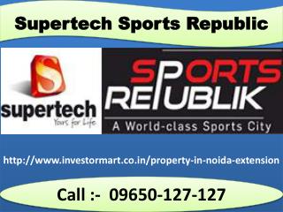 Supertech Sports Republic Residential Project