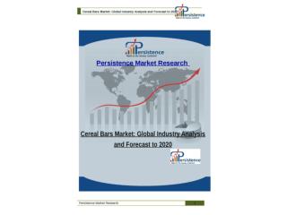 Cereal Bars Market: Global Industry Analysis and Forecast to