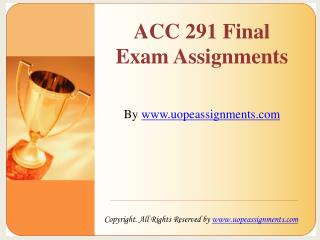 UOP ACC 291 Final Exam HomeWork Help
