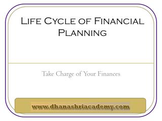 Know about Financial Planning Life Cycle