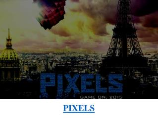 PIXELS