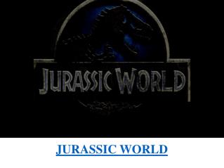 JURASSIC WORLD