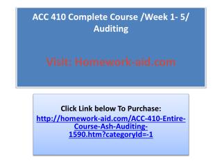 ACC 410 Complete Course Week 1 to 5 Auditing