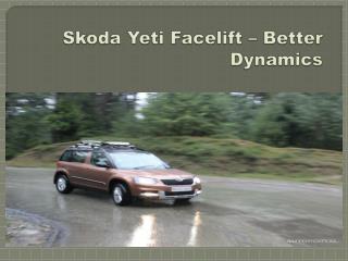 Skoda Yeti Facelift – Better Dynamics