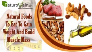 Healthy And Natural Foods To Eat To Gain Weight