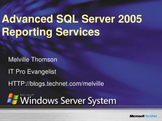 Advanced SQL Server 2005 Reporting Services
