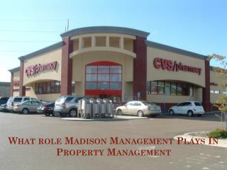 What Role Madison Management Plays In Property Management