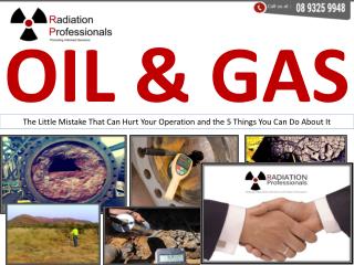Oil and gas - Service by Radiation Professionals