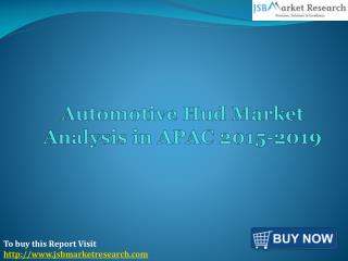 Automotive Hud Market Analysis in APAC 2015-2019