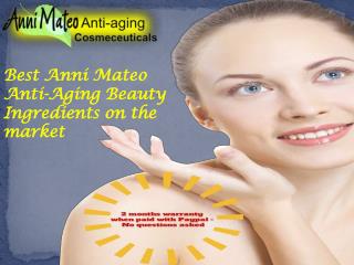 Best anni mateo anti aging beauty ingredients on the market