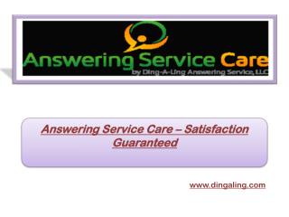 Answering Service Care – Satisfaction Guaranteed