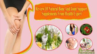 Review Of Natural Bone And Joint Support Supplements