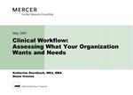 Clinical Workflow: Assessing What Your Organization Wants and Needs