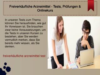 Freiverkäufliche Arzneimittel - Tests, Prüfungen & Onlinekur