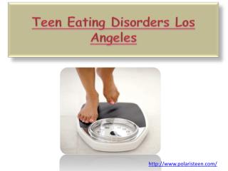 Teen Eating Disorders Los Angeles