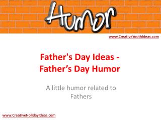 Father's Day Ideas - Father’s Day Humor