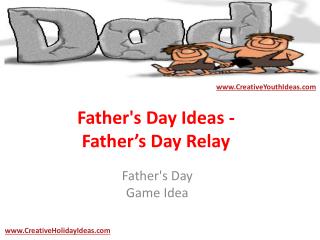 Father's Day Ideas - Father’s Day Relay