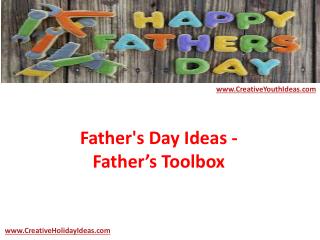 Father's Day Ideas - Father’s Toolbox