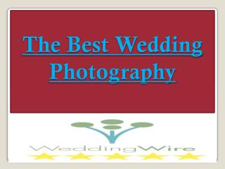 The Best Wedding Photography