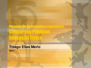 Preparação de Conteúdos Específicos Concursos Públicos Educação Física