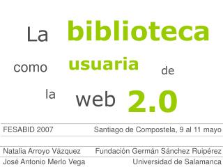FESABID 2007 Natalia Arroyo Vázquez José Antonio Merlo Vega