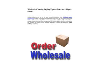 Wholesale Clothing Buying-Tips to Generate a Higher Profit!