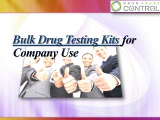 Bulk Drug Testing Kits for Company Use