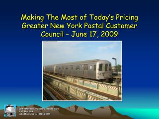 Making The Most of Today’s Pricing Greater New York Postal Customer Council – June 17, 2009