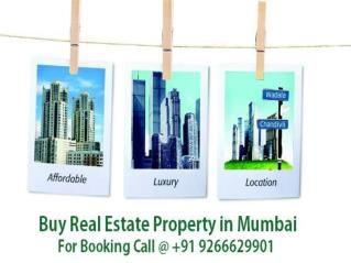 Real Estate in Mumbai For Booking Call @ 9266629901