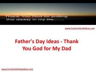 Father's Day Ideas - Thank You God for My Dad