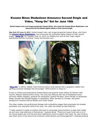Kwame Binea Shakedown Announce Second Single and Video