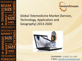 Global Telemedicine Market Size, Share, Trends 2020
