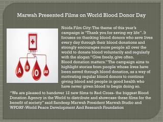 Marwah Presented Films on World Blood Donor Day