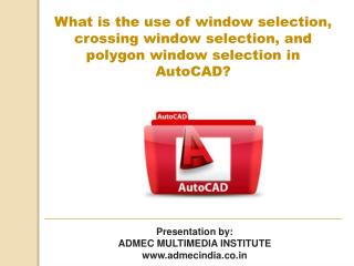 use of window selection, crossing window and polygon window