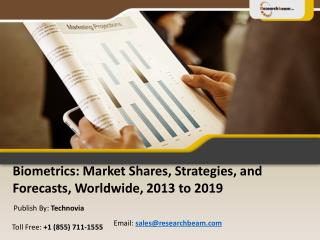 Biometrics Market Shares, Strategies 2013 to 2019