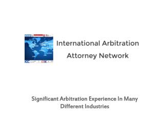 Significant Arbitration Experience