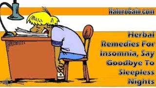 Herbal Remedies For Insomnia, Say Goodbye To Sleepless Night
