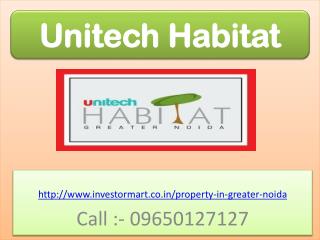 Unitech Habitat 2, 3, 4 and 5 BHK Flats